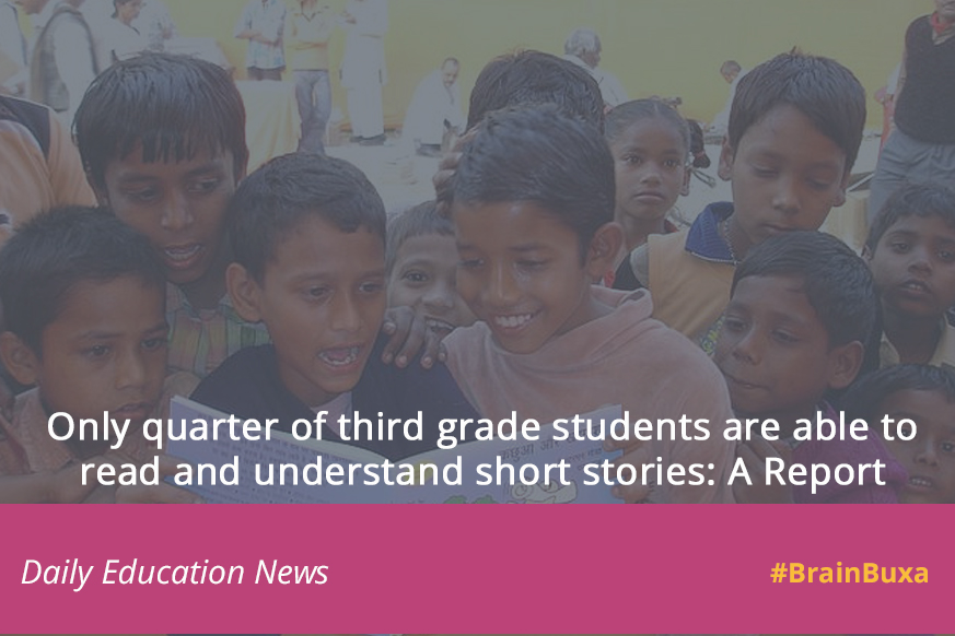 Only quarter of third grade students are able to read and understand short stories: A Report