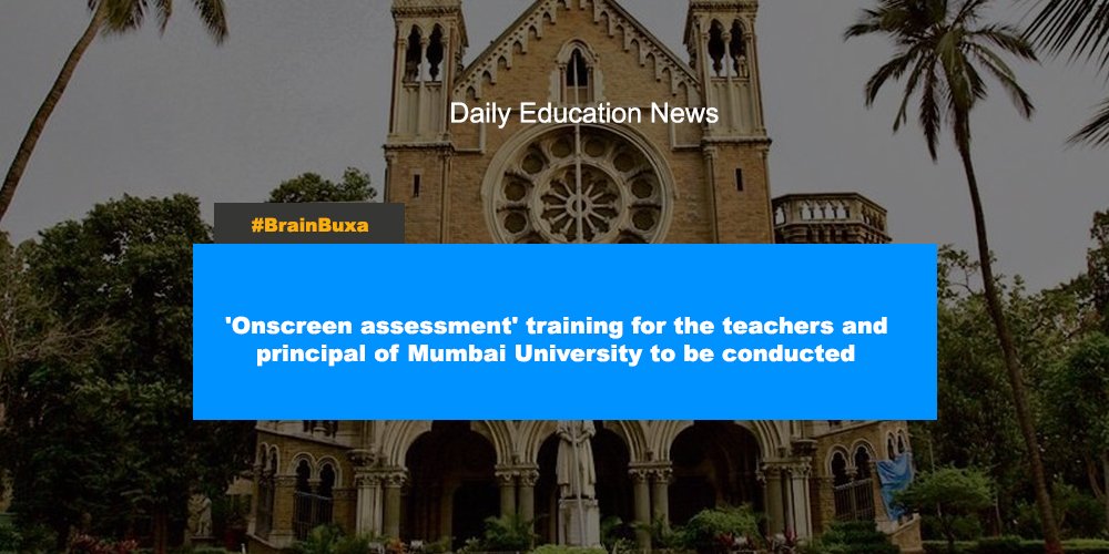 'Onscreen assessment' training for the teachers and principal of Mumbai University to be conducted