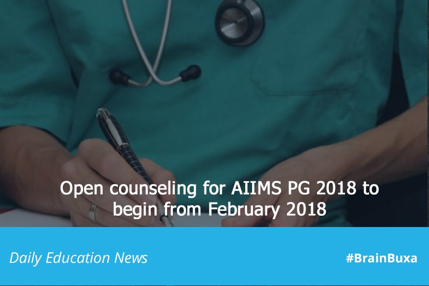 Open counseling for AIIMS PG 2018 to begin from February 2018