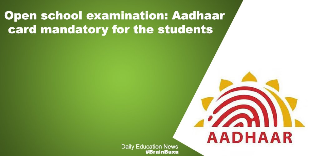 Open school examination: Aadhaar card mandatory for the students