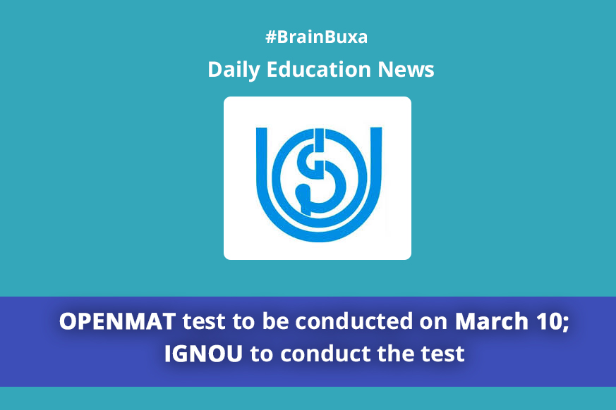 OPENMAT test to be conducted on March 10; IGNOU to conduct the test