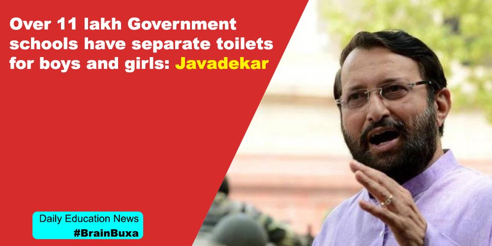 Over 11 lakh Government schools have separate toilets for boys and girls: Javadekar