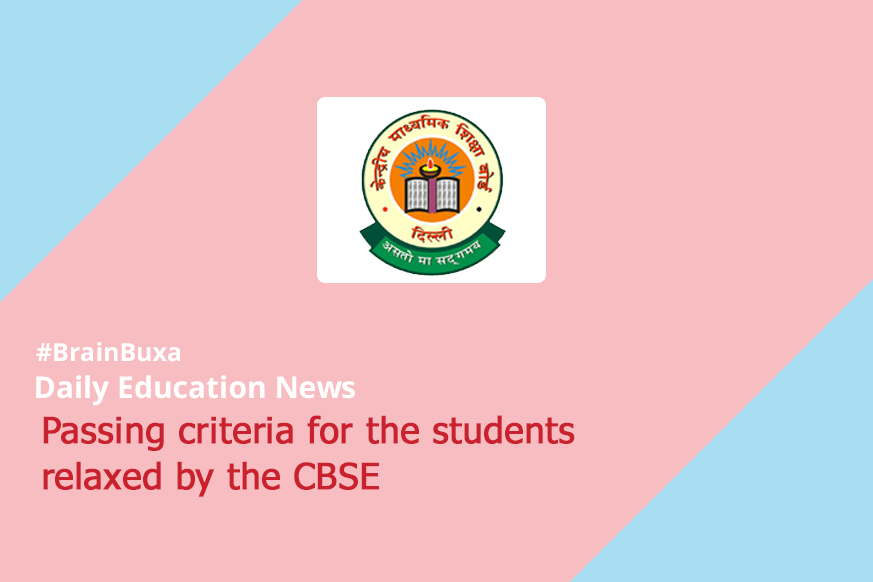 Passing criteria for the students relaxed by the CBSE