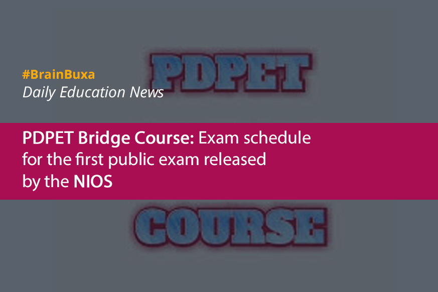 PDPET Bridge Course: Exam schedule for the first public exam released by the NIOS