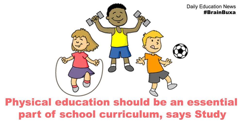 Physical education should be an essential part of school curriculum, says Study