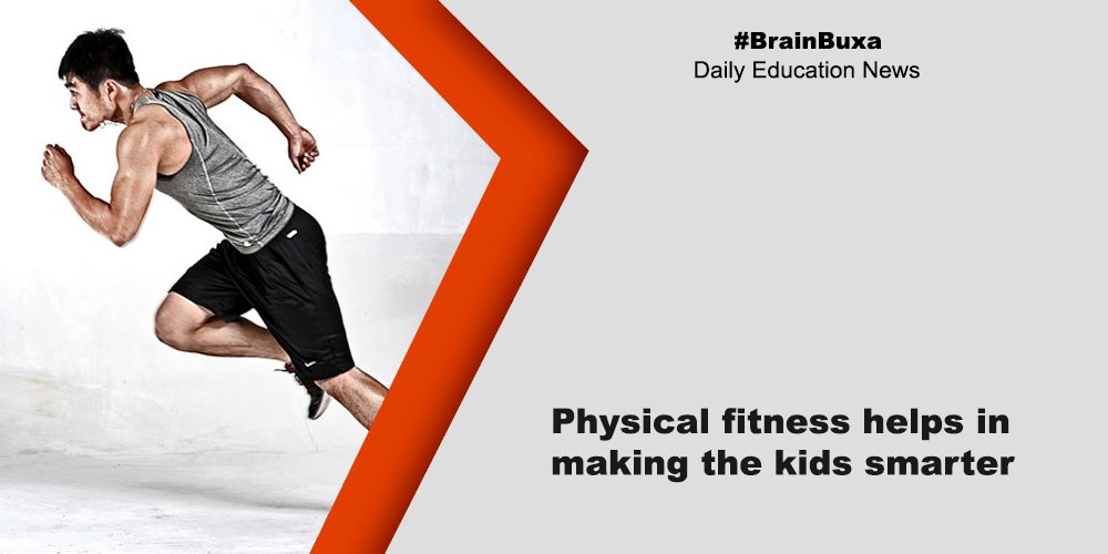 Physical fitness helps in making the kids smarter