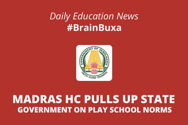 Madras HC pulls up state Government on play school norms