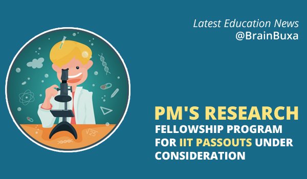 PM's research fellowship program for IIT passouts under consideration