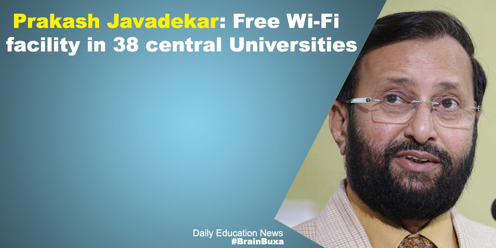 Prakash Javadekar: Free Wi-Fi facility in 38 central Universities