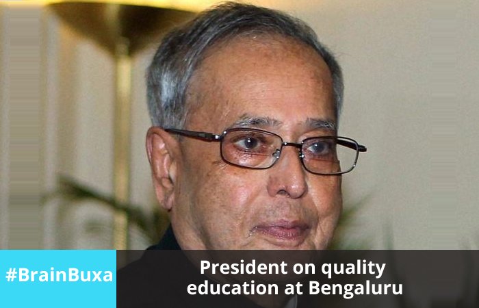 President on quality education at Bengaluru