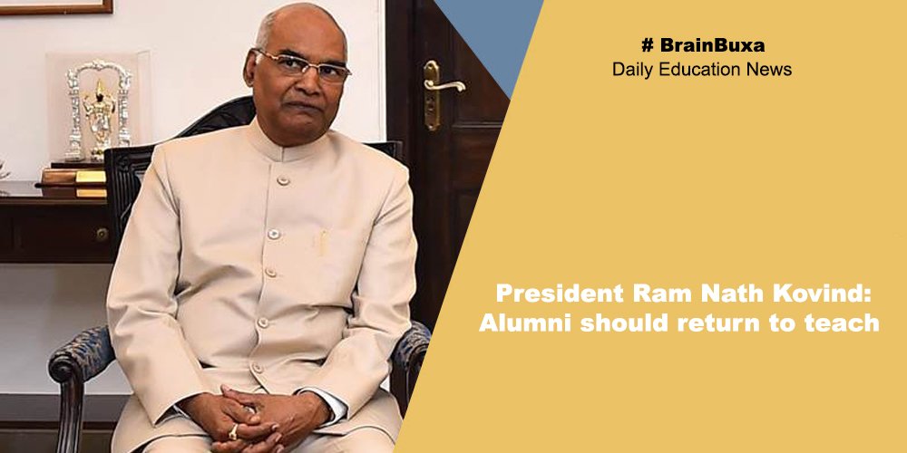 President Ram Nath Kovind: Alumni should return to teach