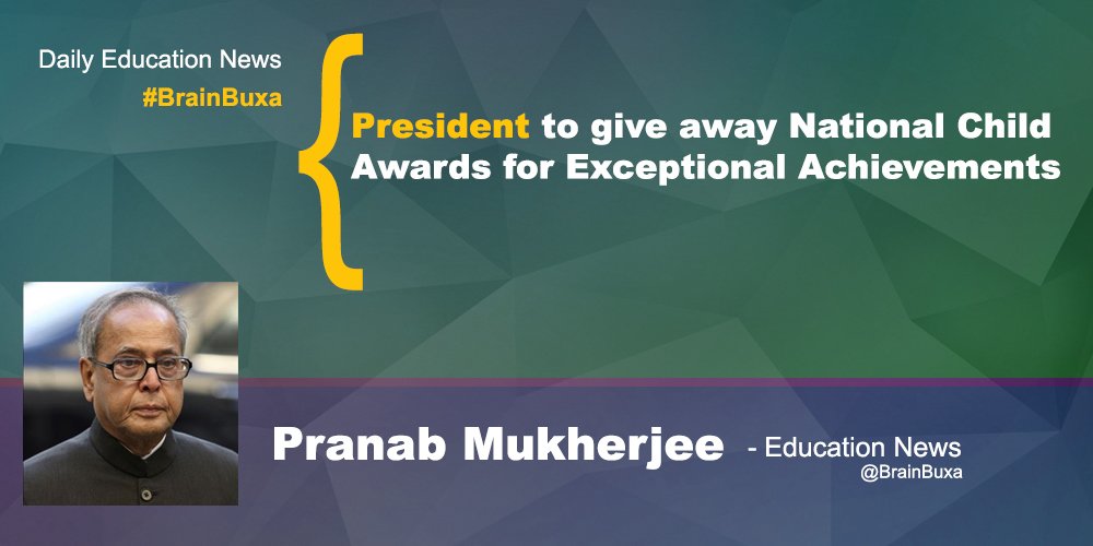 President to give away National Child Awards for Exceptional Achievements 