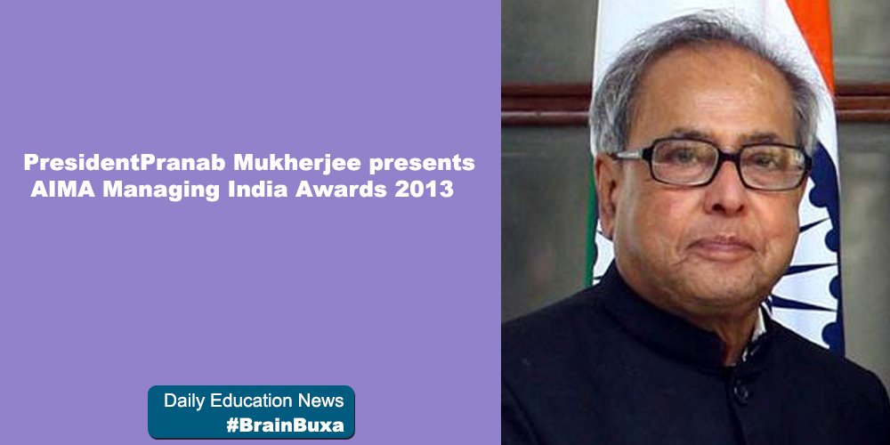 PresidentPranab Mukherjee presents AIMA Managing India Awards 2013