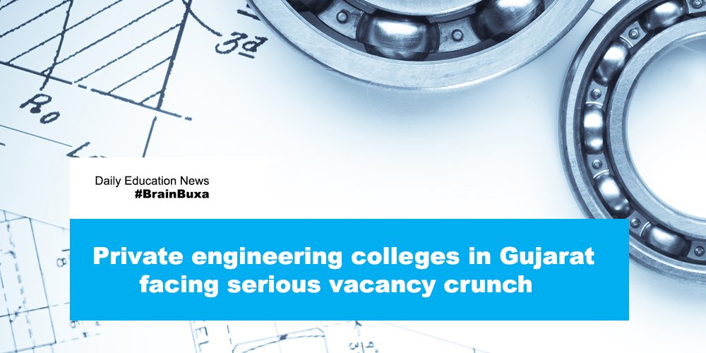 Private engineering colleges in Gujarat facing serious vacancy crunch