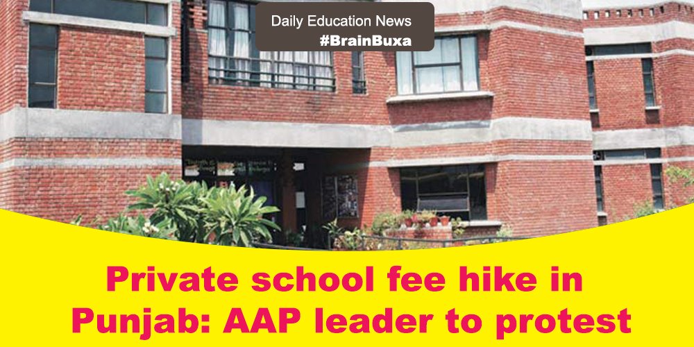 Private school fee hike in Punjab: AAP leader to protest