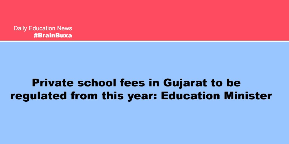 Private school fees in Gujarat to be regulated from this year: Education Minister