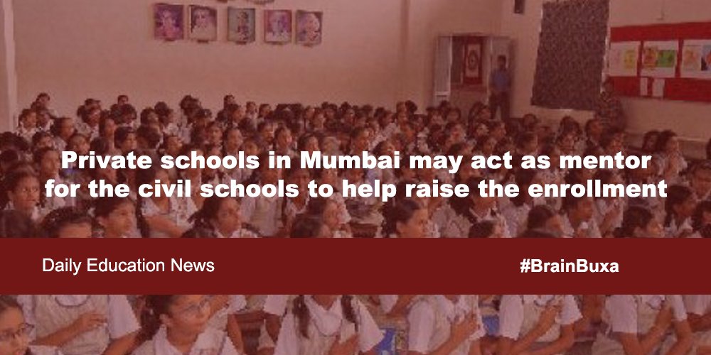 Private schools in Mumbai may act as mentor for the civil schools to help raise the enrollment