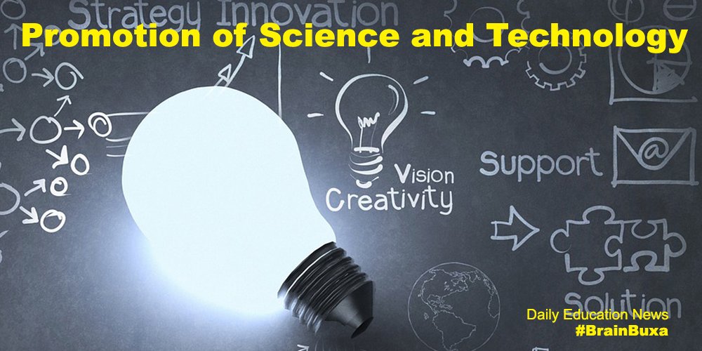 Promotion of Science and Technology