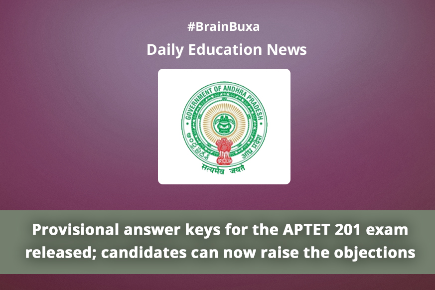 Provisional answer keys for the APTET 201 exam released; candidates can now raise the objections