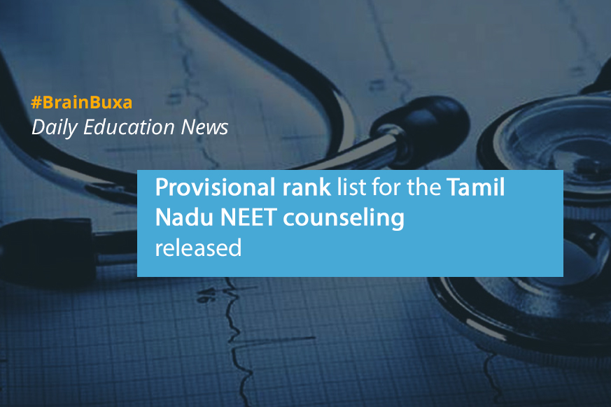 Provisional rank list for the Tamil Nadu NEET counseling released