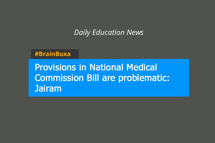 Image of Provisions in National Medical Commission Bill are problematic: Jairam | Education News Photo