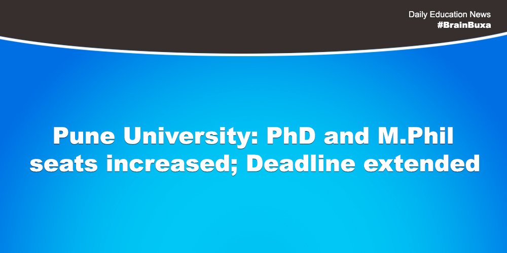 Pune University: PhD and M.Phil seats increased; Deadline extended