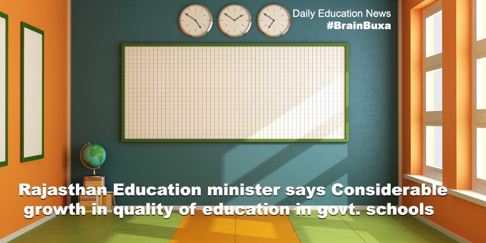 Rajasthan Education minister says Considerable growth in quality of education in govt. schools