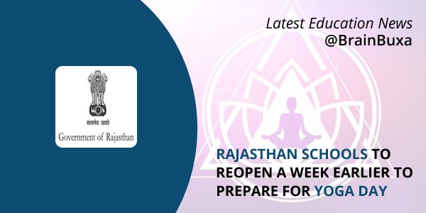 Rajasthan schools to reopen a week earlier to prepare for Yoga Day