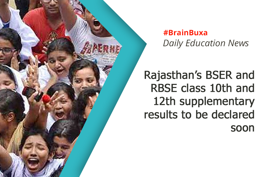 Rajasthan’s BSER and RBSE class 10th and 12th supplementary results to be declared soon