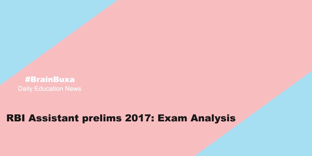 RBI Assistant prelims 2017: Exam Analysis