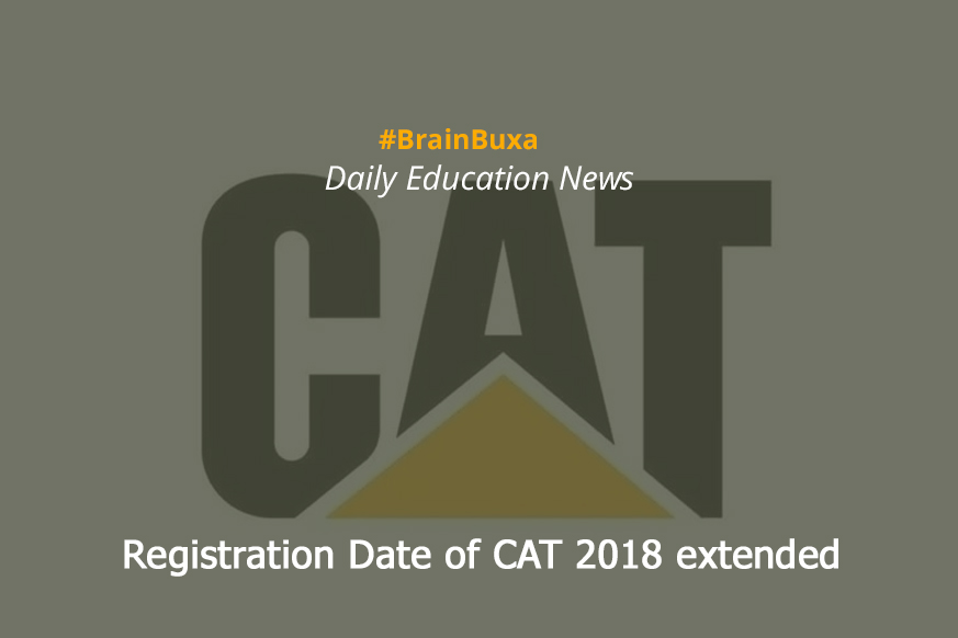 Registration Date of CAT 2018 extended