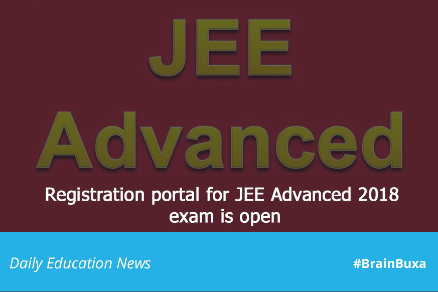 Registration portal for JEE Advanced 2018 exam is open