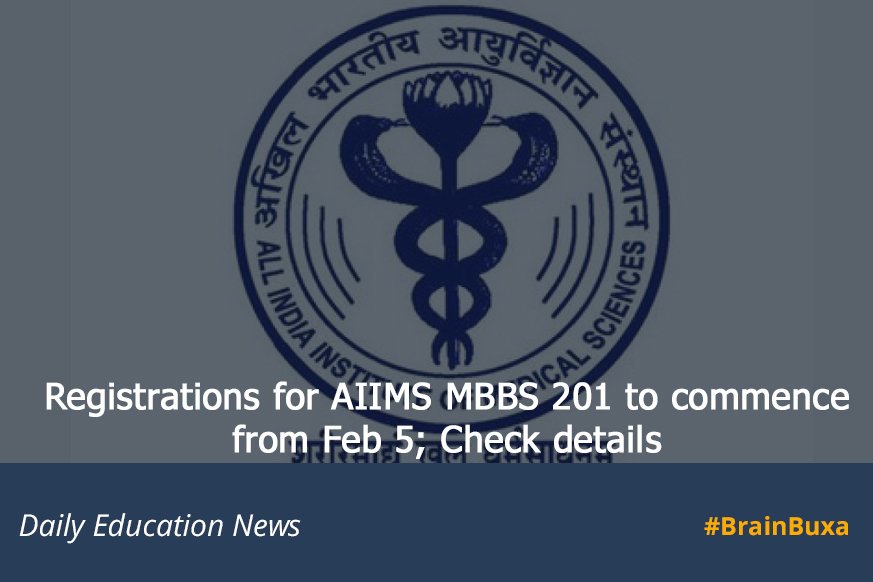 Registrations for AIIMS MBBS 201 to commence from Feb 5; Check details