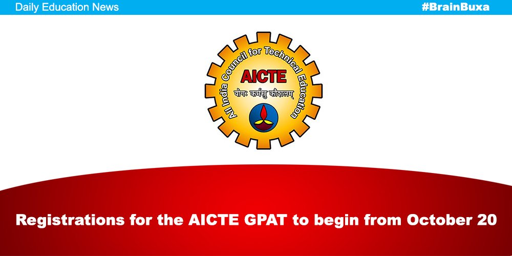 Registrations for the AICTE GPAT to begin from October 20