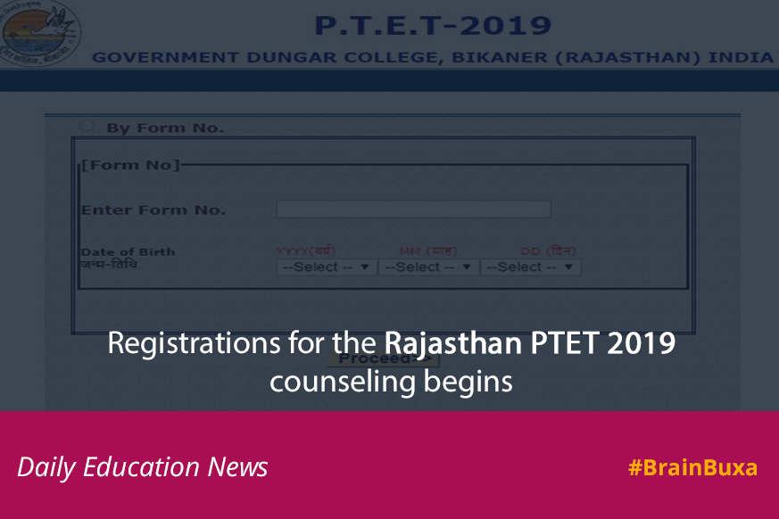 Image of Registrations for the Rajasthan PTET 2019 counseling begins | Education News Photo