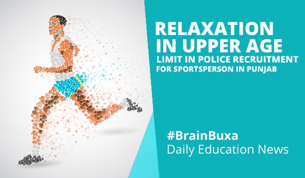 Relaxation in upper age limit in police recruitment for sportsperson in punjab