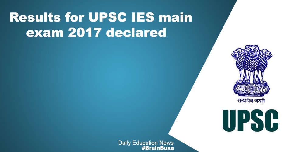 Results for UPSC IES main exam 2017 declared