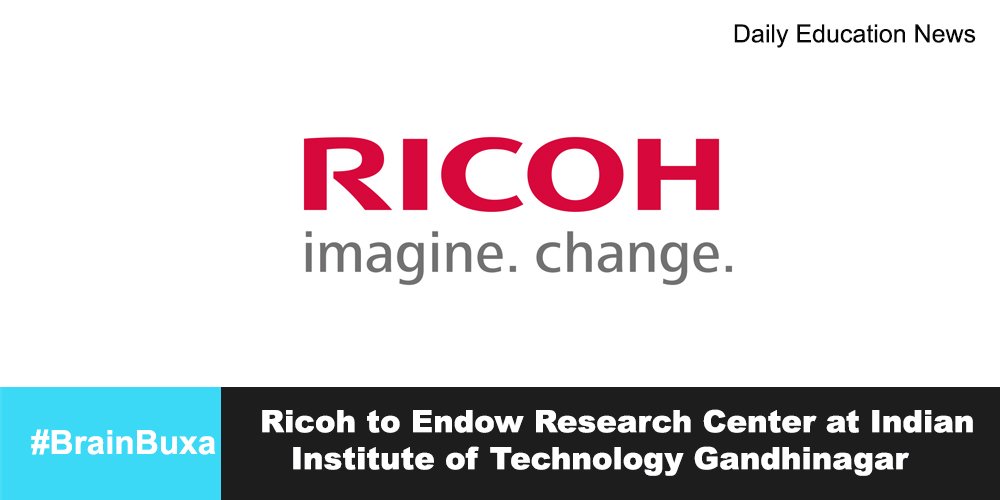  Ricoh to Endow Research Center at Indian Institute of Technology Gandhinagar