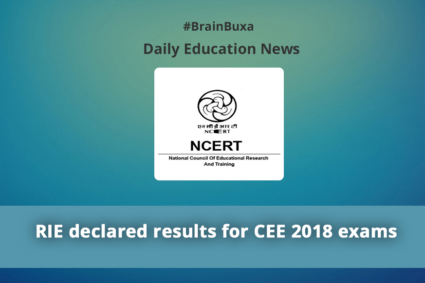 RIE declared results for CEE 2018 exams