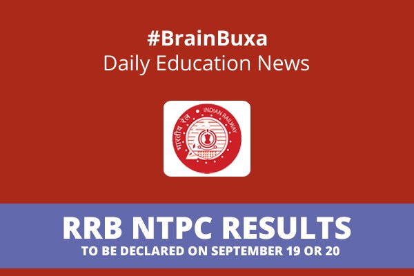 RRB NTPC results to be declared on September 19 or 20