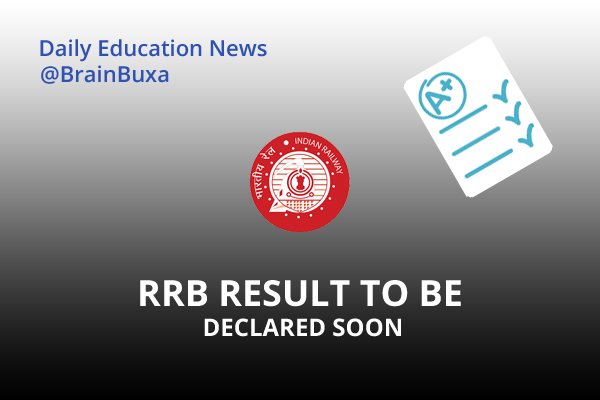 RRB Result To Be Declared Soon