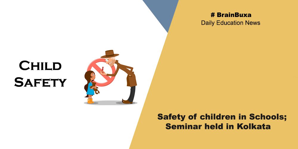 Safety of children in Schools; Seminar held in Kolkata