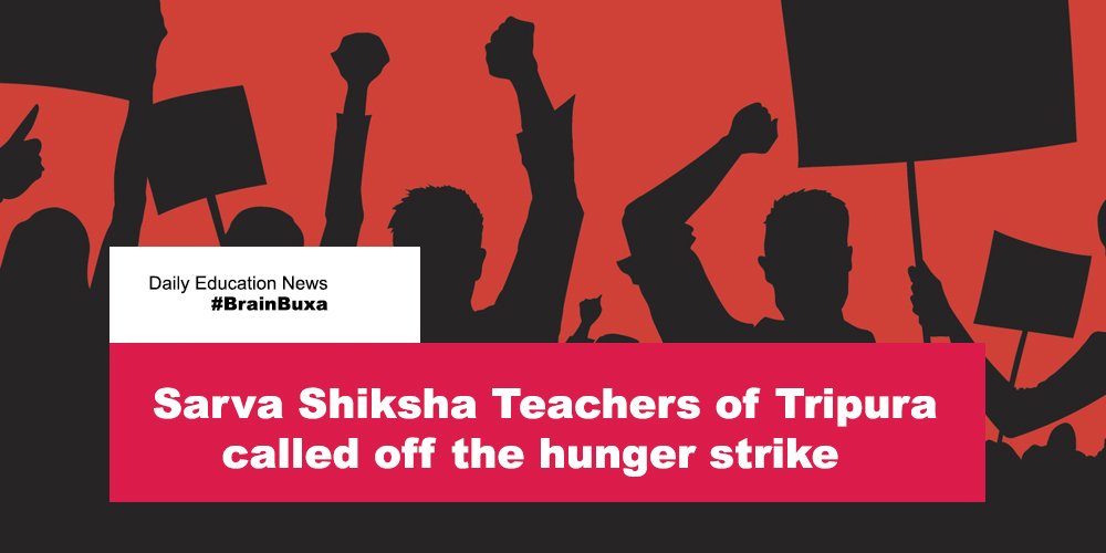 Sarva Shiksha Teachers of Tripura called off the hunger strike