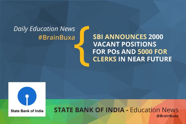 SBI announces 2000 vacant positions for POs and 5000 for clerks in near future