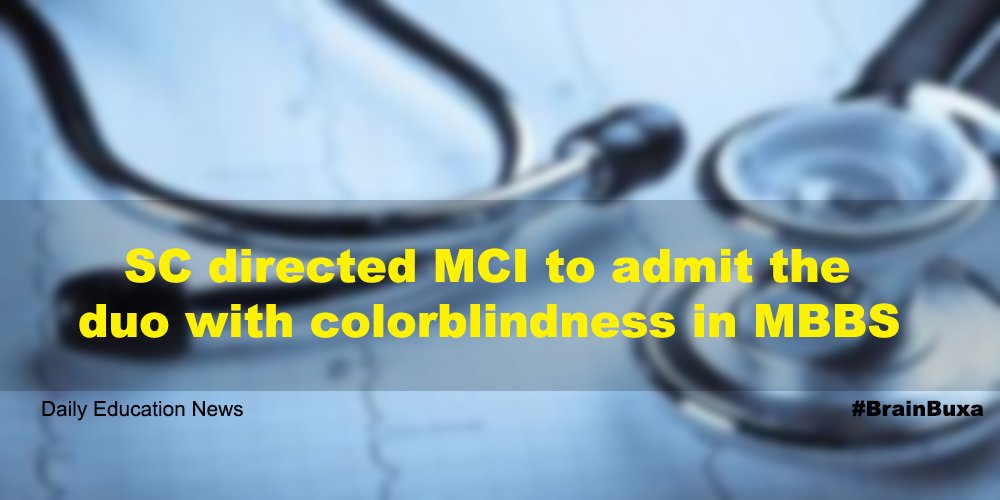 SC directed MCI to admit the duo with colorblindness in MBBS