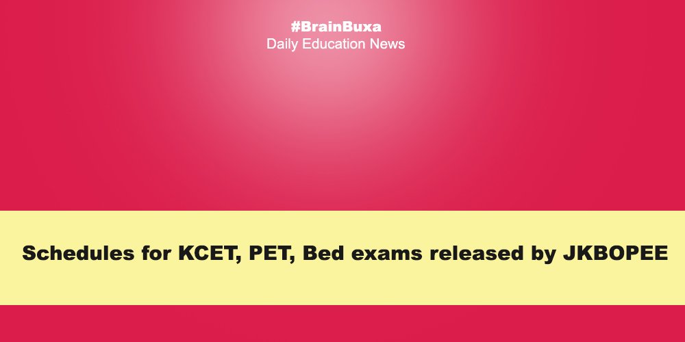 Schedules for KCET, PET, Bed exams released by JKBOPEE