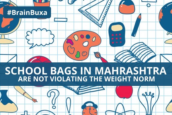 School bags in Mahrashtra are not violating the weight norm