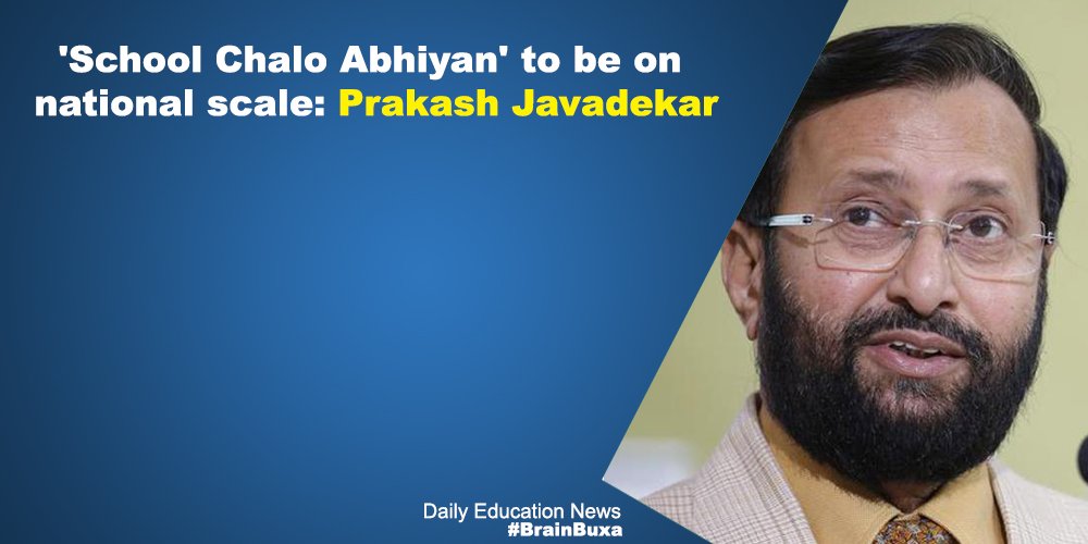 'School Chalo Abhiyan' to be on national scale: Prakash Javadekar