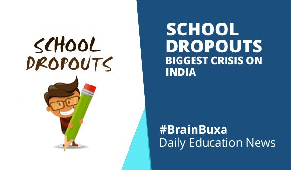 School dropouts: Biggest crisis on India