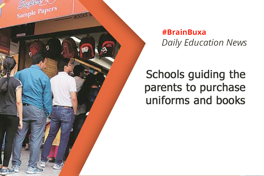 Schools guiding the parents to purchase uniforms and books